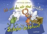 Rezension Matthias Sodtke: Ich und du, wir sind Geister Schuhu-schuhuuu!