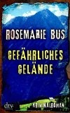 Rezension Rosemarie Bus: Gefährliches Gelände