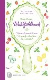 Rezension Katharina Bodenstein: Das kleine Wohlfühlbuch – Naturkosmetik von Brombeerbad bis Salbeimilch