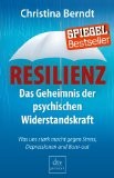 Rezension Christina Berndt: Resilienz – Das Geheimnis der psychischen Widerstandskraft