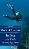 Rezension Robert Kurson: Im Sog der Tiefe – Zwei Taucher lösen das Geheimnis der U-869
