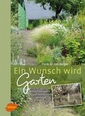 Rezension Frank M. von Berger: Ein Wunsch wird Garten – Endlich entdeckt und fantasievoll gestaltet