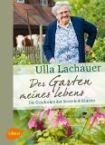Rezension Ulla Lachauer: Der Garten meines Lebens – Die Geschichte der Sesterhof-Bäuerin