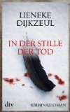 Rezension Buchbesprechung Buchtipp Lieneke Dijkzeul: In der Stille der Tod