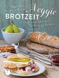 Sabine Fuchs, Susanne Heindl, Veggie-Brotzeit, Aufstriche, Salate und Bratlinge für die besten Sandwiches, Rezension, Rezepte, Kochbuch