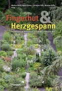 Fingerhut & Herzgespann, Heilpflanzen im Botanischen Garten der Universität Bern, Rezension, Heilpflanzen, Gesundheit, Buchempfehlung