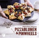 Bérengère Abraham, Pizzablumen & Pinwheels - Das neue Partyfood aus dem Ofen, Hefegebäck, Hefeschnecken, Hefezöpfe, Rezension, backen, Backbuch