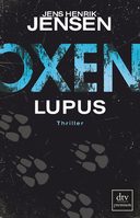 Jens Henrik Jensen Oxen Lupus, Thriller, Selbstjustiz, Wölfe, Spannung, Rezension, Lesetipp, Buchempfehlung